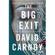 The Big Exit A Novel
