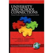 University and School Connections : Research Studies in Professional Development Schools