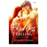 Fearless and Falling