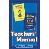 My 1st Book of Questions and Answers/Bible Questions and Answers for Children: Teachers' Manual