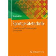 Sportgerstetechnik: Entwicklung Und Optimierung Von Sportger  ten