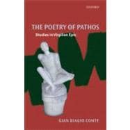 The Poetry of Pathos Studies in Virgilian Epic