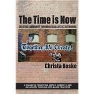 The Time is Now: Creating Community Through Social Justice Artmaking