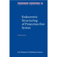 Endocentric Structuring of Projection-free Syntax