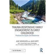 Trauma-Responsive Family Engagement in Early Childhood