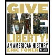 Give Me Liberty!: An American History (Sixth AP Edition),9780393697018