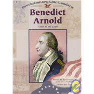 Benedict Arnold : Traitor to the Cause