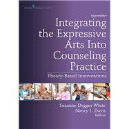 Integrating the Expressive Arts into Counseling Practice