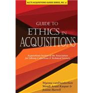 Guide to Ethics in Acquisitions