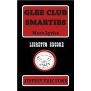 Glee Club Smarties Libretto Encore