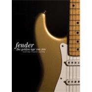 The Golden Age of Fender, 1946-1970