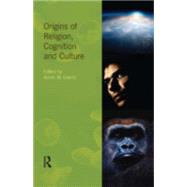 Origins of Religion, Cognition and Culture