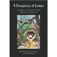 A Conspiracy of Lemurs Turning a Conservation Dream Into Reality