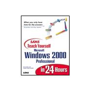 Sams Teach Yourself Microsoft Windows 2000 Professional in 24 Hours