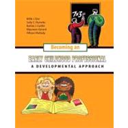 Becoming an Early Childhood Professional : A Developmental Approach Pak