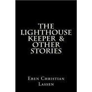 The Lighthouse Keeper & Other Stories