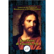 Letters on the Practice of Abandonment to Divine Providence