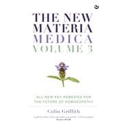 The New Materia Medica: Volume III