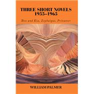 Three Short Novels, 1955–1965