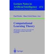 Computational Learning Theory: 4th European Conference, Eurocolt '99, Nordkirchen, Germany, March 29-31, 1999 Proceedings