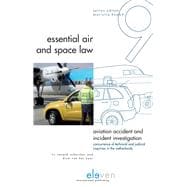 Aviation Accident and Incident Investigation Concurrence of Technical and Judicial Inquiries in the Netherlands