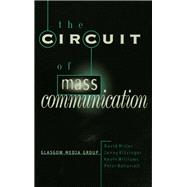 The Circuit of Mass Communication Media Strategies, Representation and Audience Rece