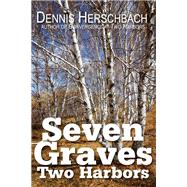 Seven Graves, Two Harbors