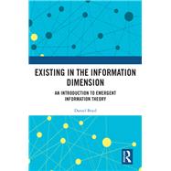 Existing in the Information Dimension