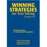 Winning Strategies for Test Taking, Grades 3-8 : A Practical Guide for Teaching Test Preparation