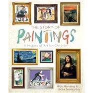 The Story of Paintings A History of Art for Children