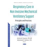 Respiratory Care in Non Invasive Mechanical Ventilatory Support: Principles and Practice