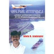 Unusual Attitudes- Flight Instructors Memoirs of the Canal Zone, part 1 rev