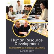 Human Resource Development: Performance Through Learning