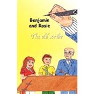 Benjamin and Rosie - the Old Scribe