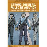Strong Soldiers, Failed Revolution