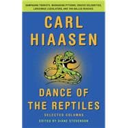 Dance of the Reptiles Rampaging Tourists, Marauding Pythons, Larcenous Legislators, Crazed Celebrities, and Tar-Balled Beaches: Selected Columns