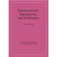 Supersymmetry, Supergravity, and Unification