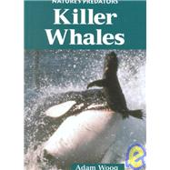 Killer Whales: Nature's Predators