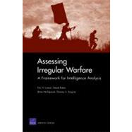 Assessing Irregular Warfare: A Framework for Intelligence Analysis