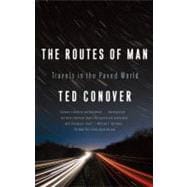 The Routes of Man Travels in the Paved World