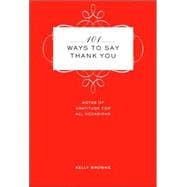 101 Ways to Say Thank You Notes of Gratitude for All Occasions