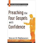 Preaching the Four Gospels With Confidence