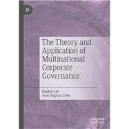 The Theory and Application of Multinational Corporate Governance