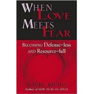 When Love Meets Fear