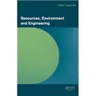 Resources, Environment and Engineering: Proceedings of the 2014 Technical Congress on Resources, Environment and Engineering (CREE 2014), Hong Kong, 6-7 September 2014