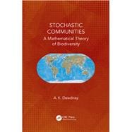 Stochastic Communities: A Mathematical Theory of Biodiversity