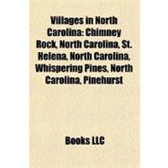 Villages in North Carolin : Chimney Rock, North Carolina, St. Helena, North Carolina, Whispering Pines, North Carolina, Pinehurst