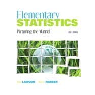 Elementary Statistics: Picturing the World, Fifth Edition