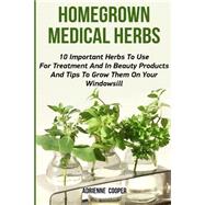 Homegrown Medical Herbs