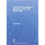 The Mystical Language of Sensation in the Later Middle Ages